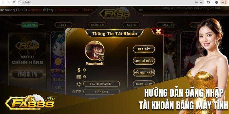 Hướng dẫn tân binh đăng nhập FA88 trên máy tính